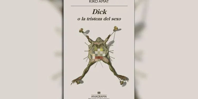 “Dick o la tristeza del sexo”: la farsa onanista de Kiko Amat